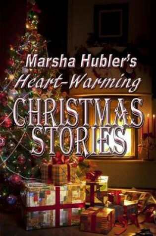 Cover of Marsha Hubler's Heart-Warming Christmas Stories