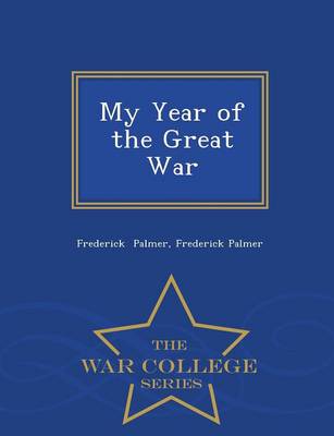 Book cover for My Year of the Great War - War College Series