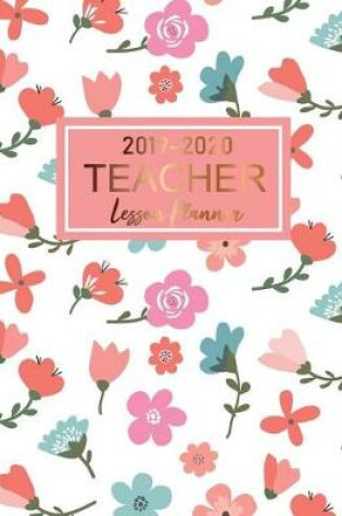 Cover of Teacher Lesson Planner 2019-2020