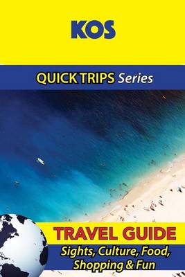 Book cover for Kos Travel Guide (Quick Trips Series)