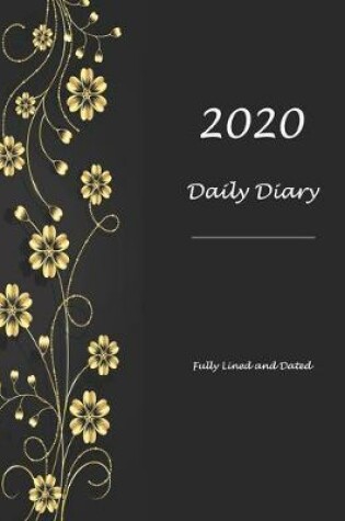 Cover of 2020 DAILY DIARY Fully Lined and Dated