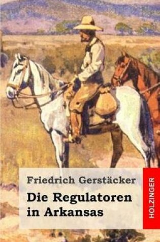 Cover of Die Regulatoren in Arkansas