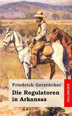 Book cover for Die Regulatoren in Arkansas