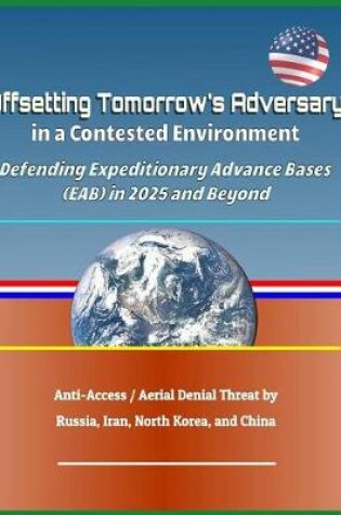 Cover of Offsetting Tomorrow's Adversary in a Contested Environment