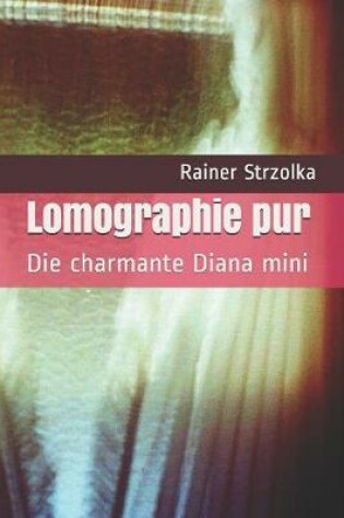 Cover of Lomographie pur