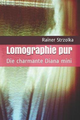 Book cover for Lomographie pur