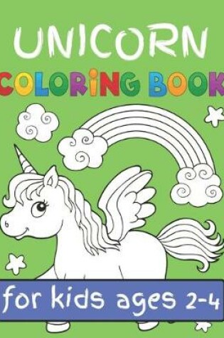 Cover of Unicorn Coloring Book for Kids Ages