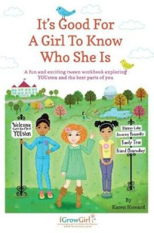 Cover of It's Good For A Girl To Know Who She Is