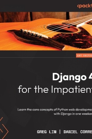 Cover of Django 4 for the Impatient