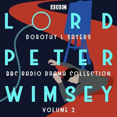Book cover for Lord Peter Wimsey: BBC Radio Drama Collection Volume 2