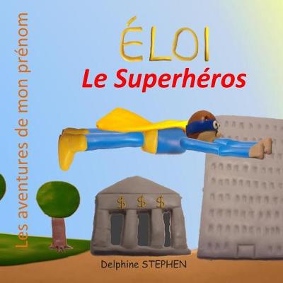 Book cover for Éloi le Superhéros