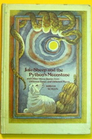 Cover of Juju-Sheep and the Python's Moonstone,