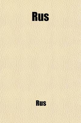 Book cover for Rus; A Bundle of Bucolics