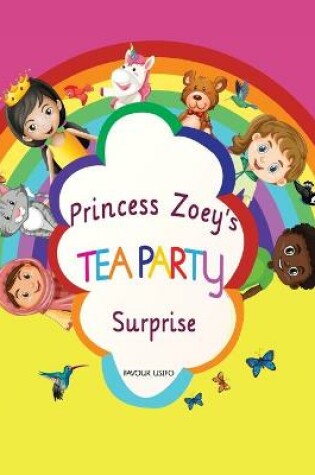 Cover of Princess Zoey's Tea Party Surprise