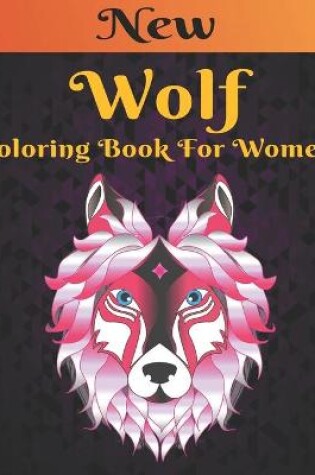 Cover of Wolf New Coloring Book for Women