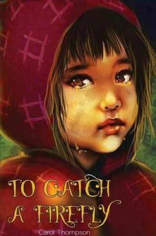 Cover of To Catch a Firefly