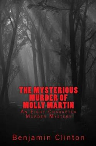 Cover of The Mysterious Murder of Molly Martin