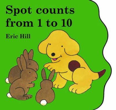 Book cover for Little Spot Board Book: Spot Counts From 1 To 10 (Coloured Cover)