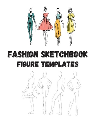 Cover of Fashion Sketchbook Figure Template