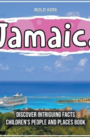 Cover of Jamaica What Are The Facts About This Country?