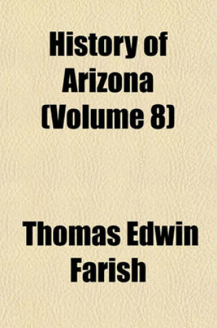 Cover of History of Arizona (Volume 8)