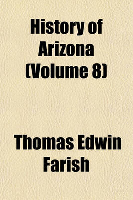 Book cover for History of Arizona (Volume 8)