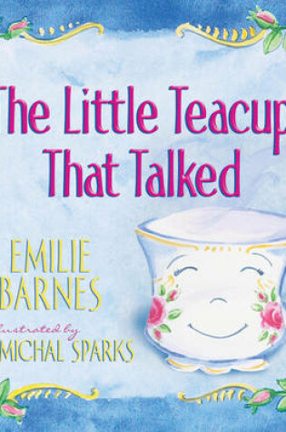 Cover of The Little Teacup That Talked