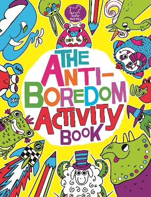 Book cover for The Anti-Boredom Activity Book