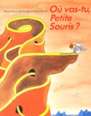 Book cover for Ou vas-tu petite souris ?