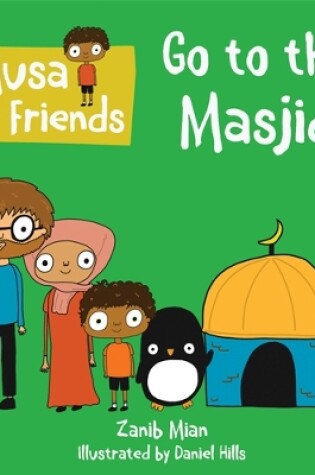 Cover of Musa & Friends Go to the Masjid