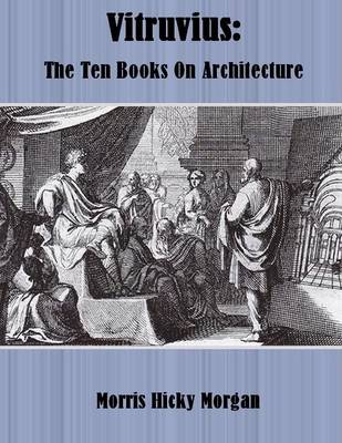 Book cover for Vitruvius: The Ten Books On Architecture