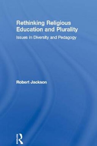 Cover of Rethinking Religious Education and Plurality