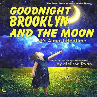Cover of Goodnight Brooklyn and the Moon, It's Almost Bedtime