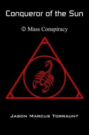 Cover of Conqueror of the Sun 2 - Mass Conspiracy