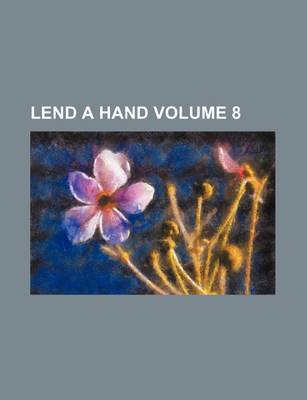 Book cover for Lend a Hand Volume 8