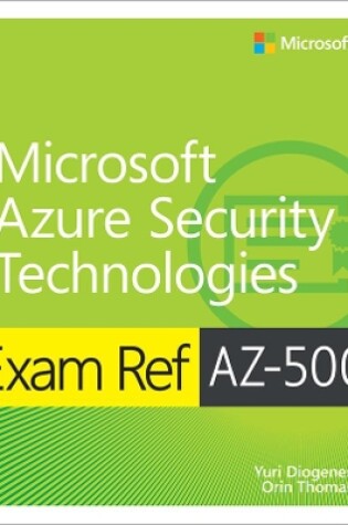 Cover of Exam Ref AZ-500 Microsoft Azure Security Technologies