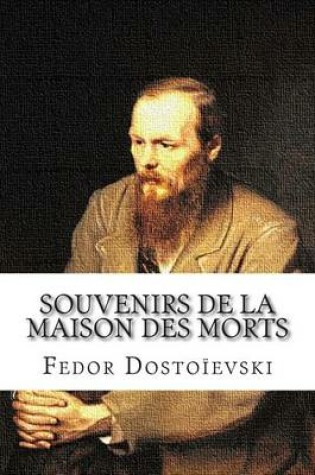 Cover of Souvenirs de La Maison Des Morts