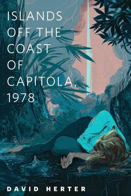 Book cover for Islands Off the Coast of Capitola, 1978
