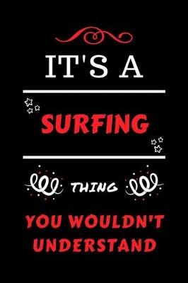 Book cover for It's A Surfing Thing You Wouldn't Understand