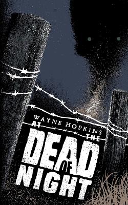 At the Dead of Night by Wayne Hopkins