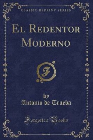 Cover of El Redentor Moderno (Classic Reprint)