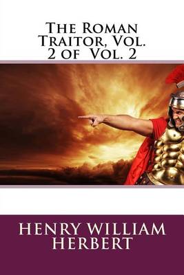 Book cover for The Roman Traitor, Vol. 2 of Vol. 2