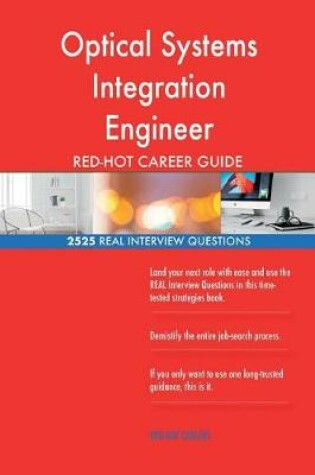 Cover of Optical Systems Integration Engineer RED-HOT Career; 2525 REAL Interview Questio