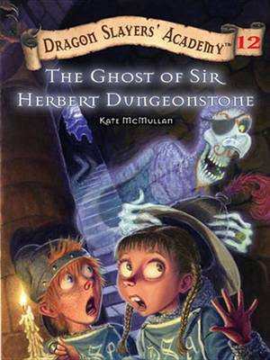 Book cover for The Ghost of Sir Herbert Dungeonstone #12