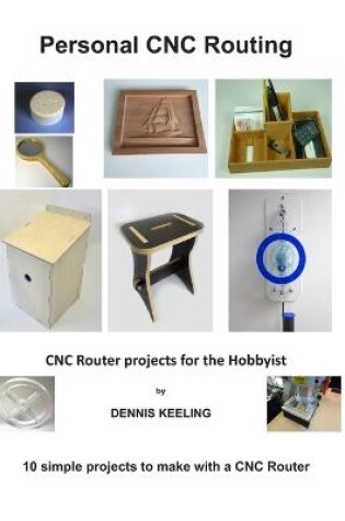 Cover of CNC Router Projects for the Hobbyist