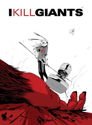 Book cover for I Kill Giants Titan Edition Signed & Numbered