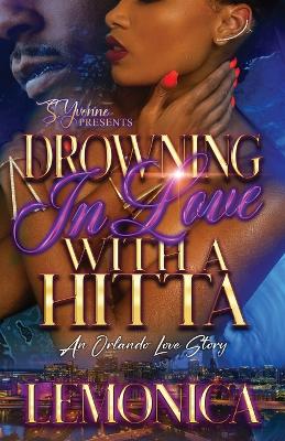 Book cover for Drowning In Love With A Hitta