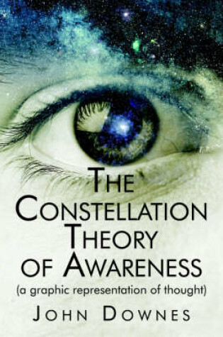 Cover of The Constellation Theory of Awareness