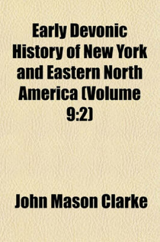 Cover of Early Devonic History of New York and Eastern North America (Volume 9