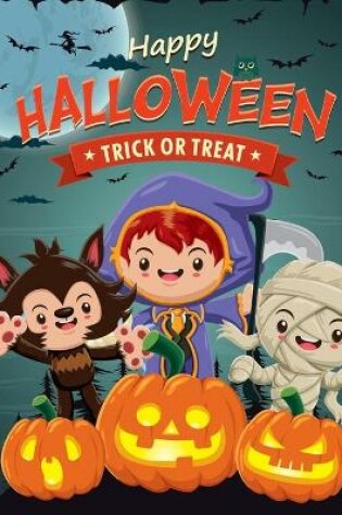 Cover of Happy Halloween Trick Or Treat